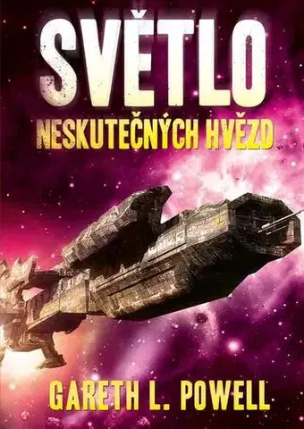 Sci-fi a fantasy Světlo neskutečných hvězd - Gareth L. Powel