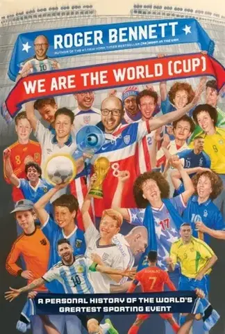 Šport We Are the World (Cup) - Roger Bennett