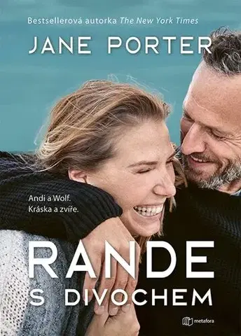 Romantická beletria Rande s divochem - Jane Porterová,Zdeňka Lišková
