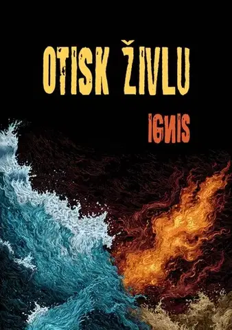 Romantická beletria Otisk živlu - Ignis