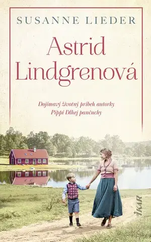 Skutočné príbehy Astrid Lindgrenová - Susanne Lieder