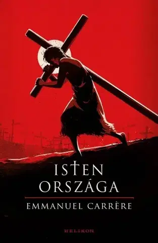 Svetová beletria Isten országa - Emmanuel Carrére