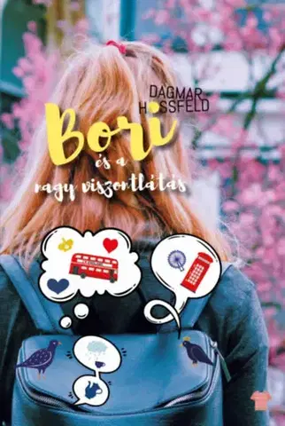 Pre deti a mládež - ostatné Bori és a nagy viszontlátás - Bori és barátai 6. - Dagmar Hossfeld