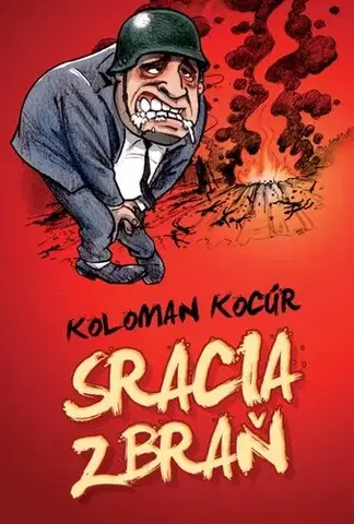 Romantická beletria Sracia zbraň - Koloman Kocúr