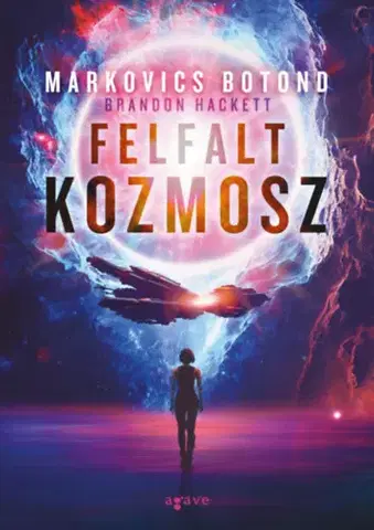 Sci-fi a fantasy Felfalt kozmosz - Markovics Botond
