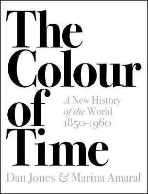 História - ostatné The Colour of Time - Marina Amaral,Dan Jones