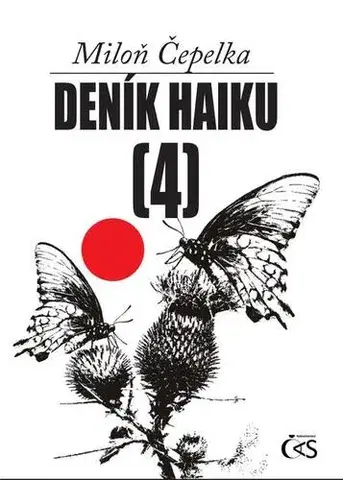 Poézia Deník haiku 4 - Miloň Čepelka