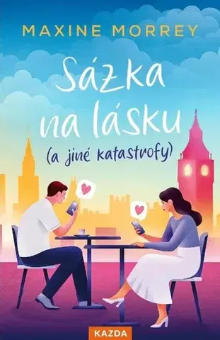 Romantická beletria Sázka na lásku (a jiné katastrofy) - Maxine Morrey,Eva Lee