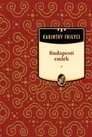 Svetová beletria Budapesti emlék - Frigyes Karinthy