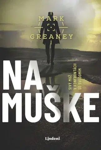 Detektívky, trilery, horory Na muške - Mark Greaney