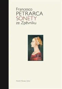 Svetová poézia Sonety ze Zpěvníku - Francesco Petrarca