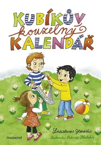 Rozprávky Kubíkův kouzelný kalendář - Ladislava Horová