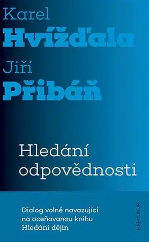 Fejtóny, rozhovory, reportáže Hledání odpovědnosti - Jiří Přibáň,Karel Hvížďala