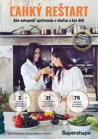 Zdravá výživa, diéty, chudnutie Ľahký reštart - Veronika Hanáková,Jana Šimkovičová