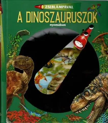 Príroda Zseblámpával - A dinoszauruszok nyomában - neuvedený,György Rusznák