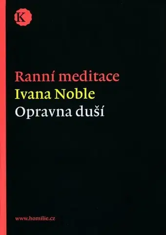 Kresťanstvo Ranní meditace - opravna duší - Ivana Noble