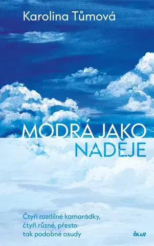 Romantická beletria Modrá jako naděje - Karolína Tůmová
