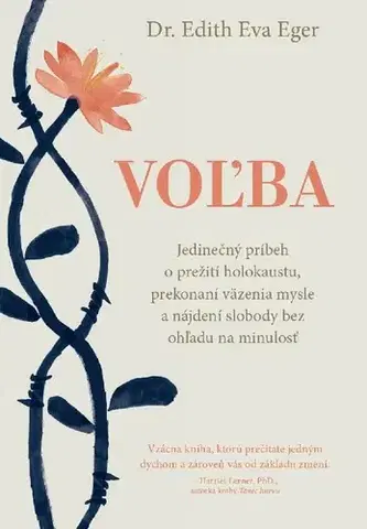 Skutočné príbehy Voľba - Edith Eva Eger