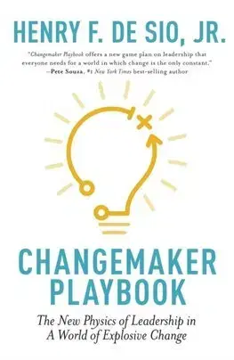 Manažment Changemaker Playbook - Henry F. De Sio