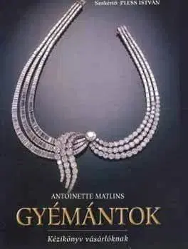 Hobby - ostatné Gyémántok - Antoinette Matlins
