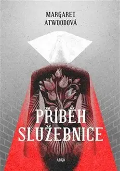 Sci-fi a fantasy Příběh služebnice - Margaret Atwoodová