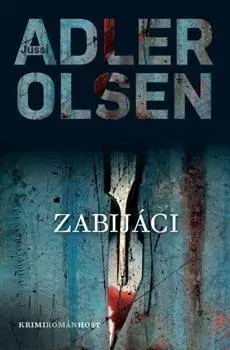 Detektívky, trilery, horory Zabijáci - Jussi Adler-Olsen,Kristina Václavů
