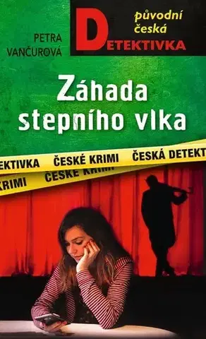 Detektívky, trilery, horory Záhada stepního vlka - Petra Vančurová