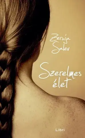 Svetová beletria Szerelmes élet - Zeruja Salev
