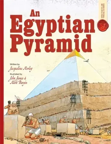 Príprava do školy, pracovné zošity An Egyptian Pyramid: Spectacular Visual Guides - Jacqueline Morley