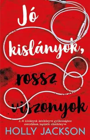 Detektívky, trilery, horory Jó kislányok, rossz viszonyok - Holly Jackson