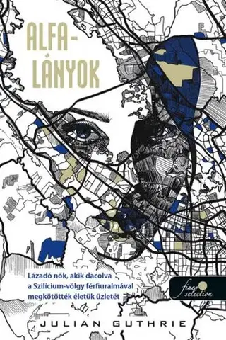 Fejtóny, rozhovory, reportáže Alfa-lányok - Julian,Klára Godó