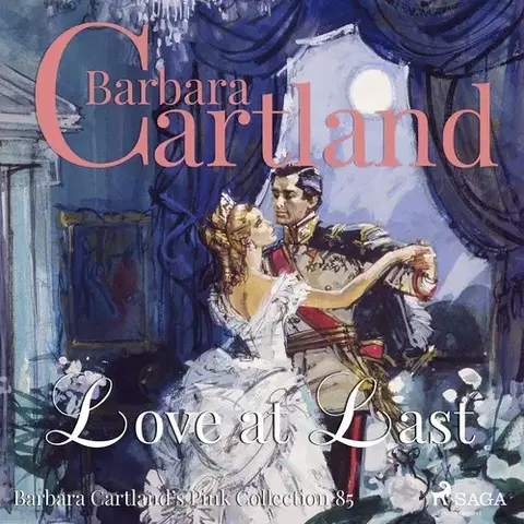 Romantická beletria Saga Egmont Love at Last (Barbara Cartland s Pink Collection 85) (EN)
