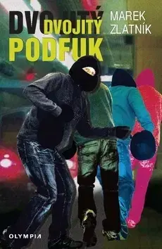 Detektívky, trilery, horory Dvojitý podfuk - Marek Zlatník