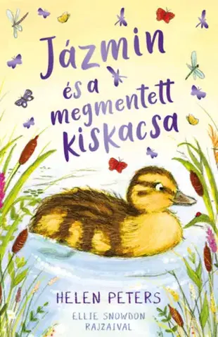 Rozprávky Jázmin és a megmentett kiskacsa - Helen Peters