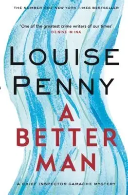 Cudzojazyčná literatúra A Better Man - Louise Penny