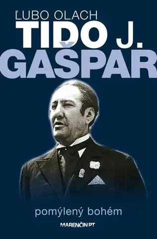 Biografie - ostatné Tido J. Gašpar - Ľubomír Olach