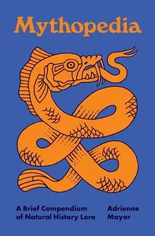 Mytológia Mythopedia - Adrienne Mayor