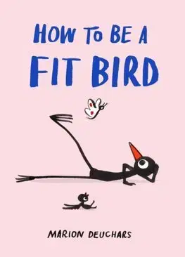 Fitness, cvičenie, kulturistika How to be a Fit Bird - Marion Deuchars