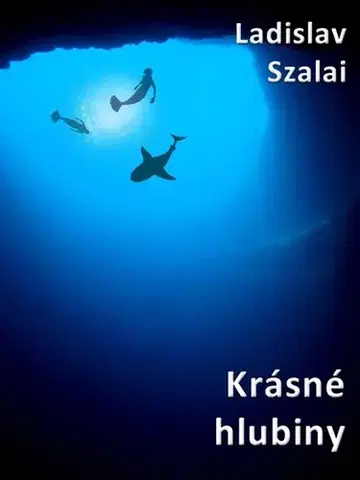 Poézia Krásné hlubiny - Ladislav Szalai