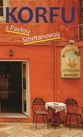 Cestopisy Korfu s Pavlou Smetanovou, 2. vydání - Pavla Smetanová