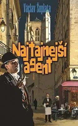 Slovenská beletria Najtajnejší agent - Václav Šuplata