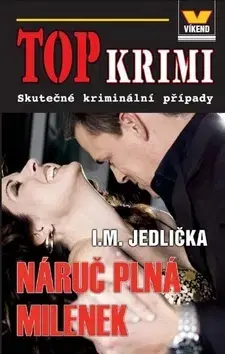Detektívky, trilery, horory Náruč plná milenek - I. M. Jedlička