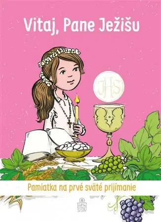 Náboženská literatúra pre deti Vitaj, Pane Ježišu (pre dievča)