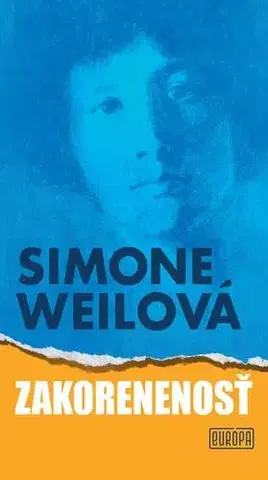 Filozofia Zakorenenosť - Simone Weil