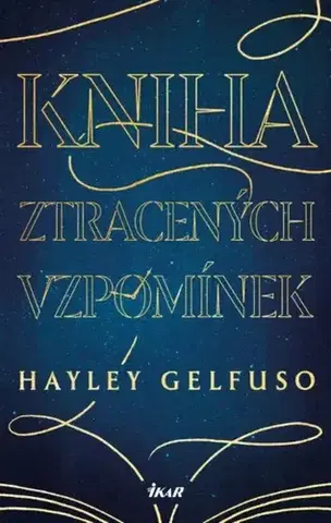 Historické romány Kniha ztracených vzpomínek - Hayley Gelfuso,Zdeňka Zvěřinová