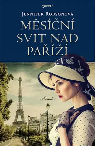 Historické romány Měsíční svit nad Paříží - Jennifer Robsonová