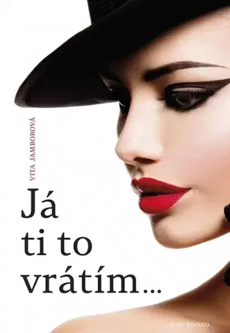 Slovenská beletria Já ti to vrátím - Vita Jamborová