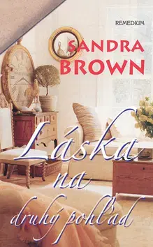 Romantická beletria Láska na druhý pohľad - Sandra Brownová