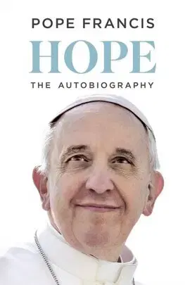 Náboženstvo Hope - The Autobiography - Pope Francis
