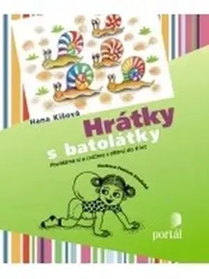 Rodičovstvo, rodina Hrátky s batolátky - Hana Kišová